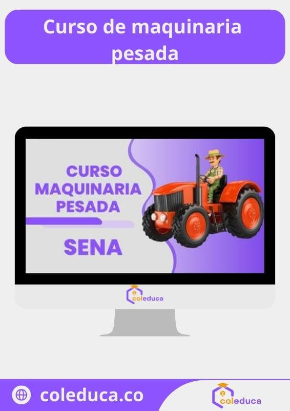 cursos de maquinaria pesada en el sena: curso montacargas sena 