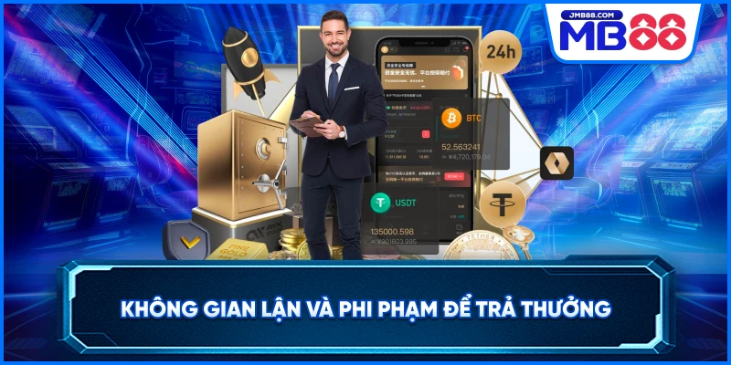Không gian lận và vi phạm để trả thưởng